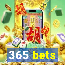 365 bets