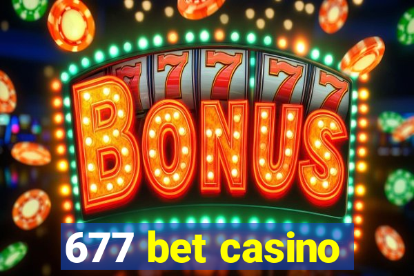 677 bet casino