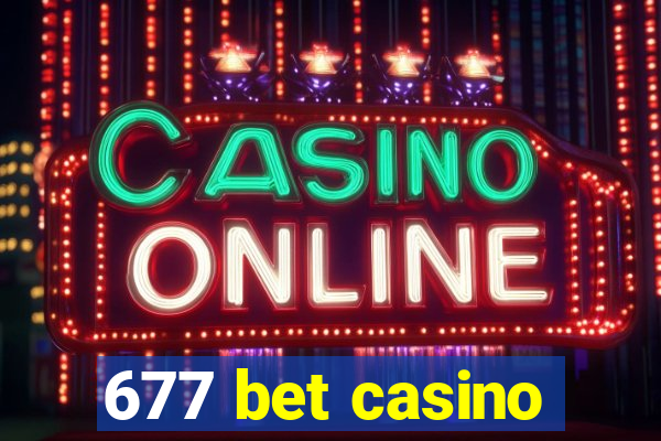 677 bet casino