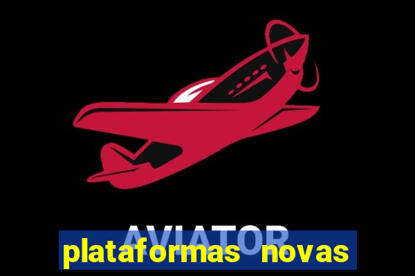 plataformas novas da bet