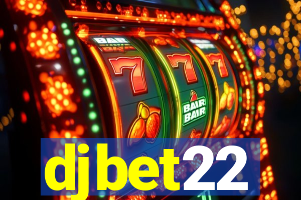 djbet22