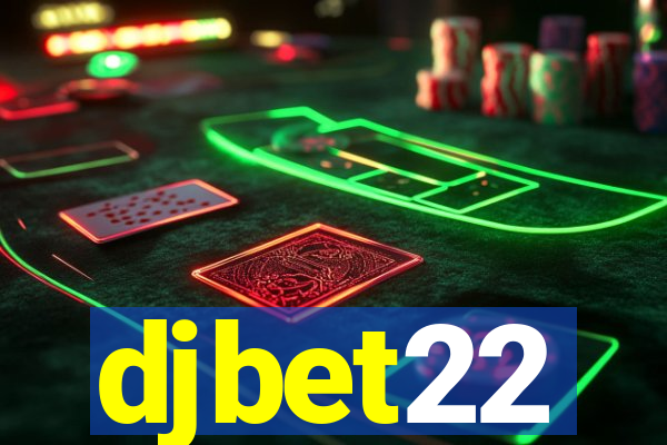 djbet22