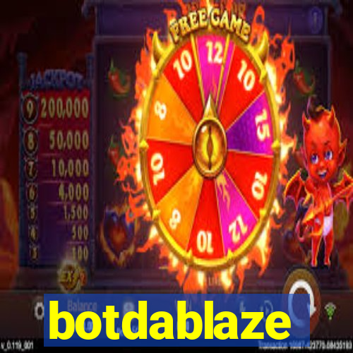 botdablaze