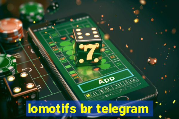 lomotifs br telegram