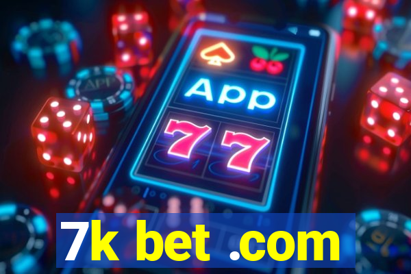 7k bet .com