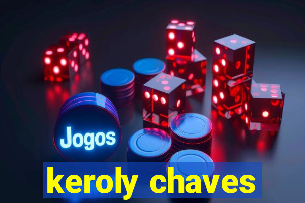 keroly chaves