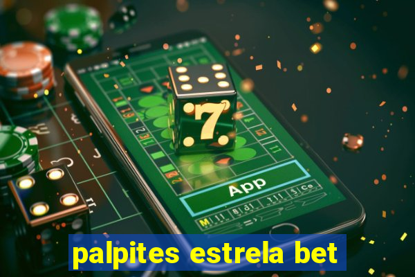 palpites estrela bet