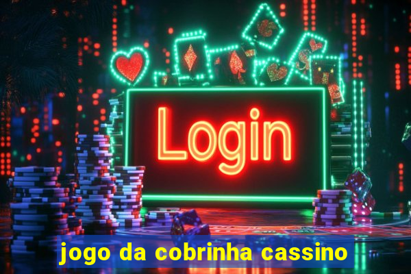 jogo da cobrinha cassino