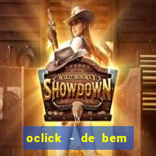 oclick - de bem com a vida resultado do jogo do bicho