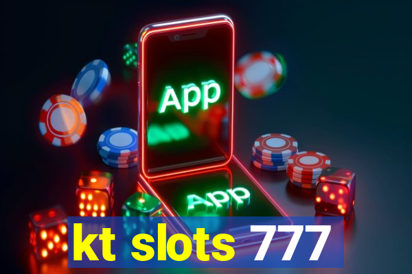 kt slots 777