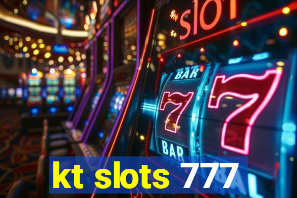 kt slots 777