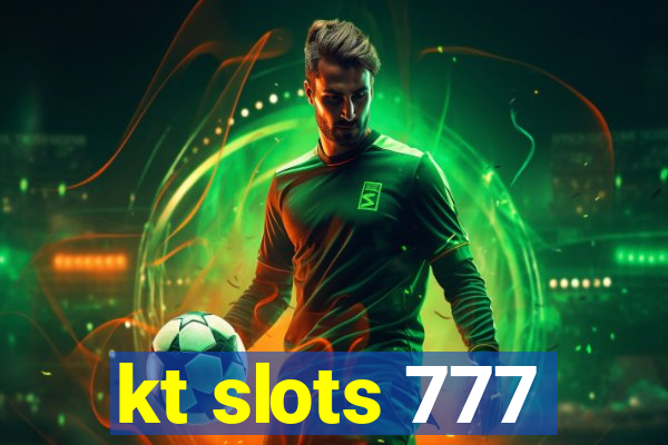 kt slots 777