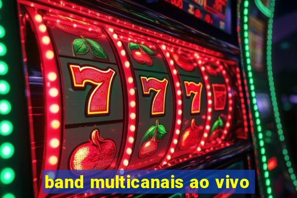 band multicanais ao vivo