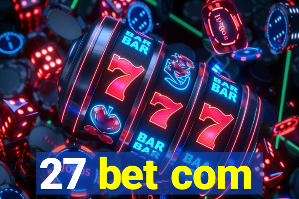 27 bet com