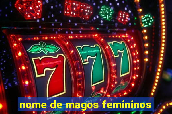 nome de magos femininos