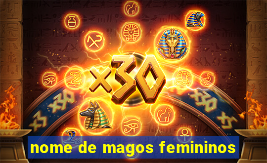 nome de magos femininos