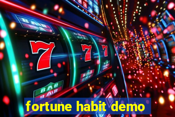 fortune habit demo