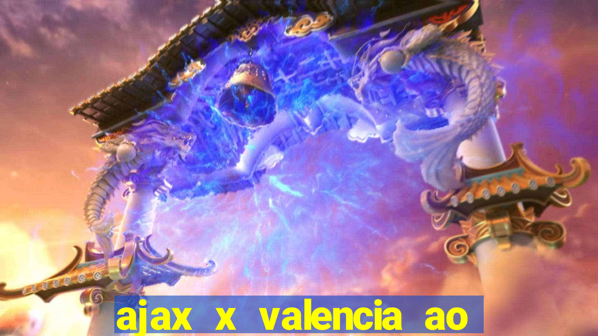 ajax x valencia ao vivo futemax