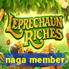 naga member