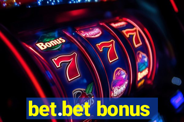 bet.bet bonus