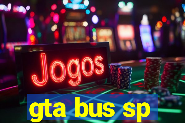 gta bus sp