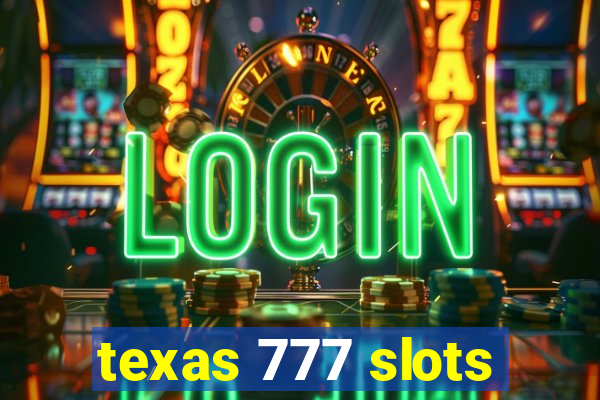 texas 777 slots