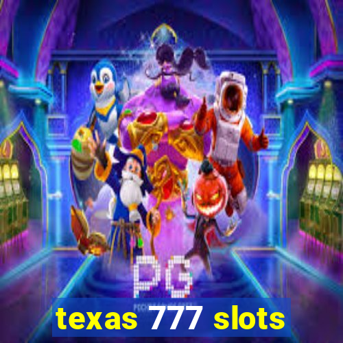 texas 777 slots