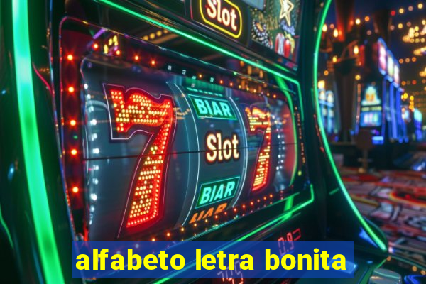 alfabeto letra bonita