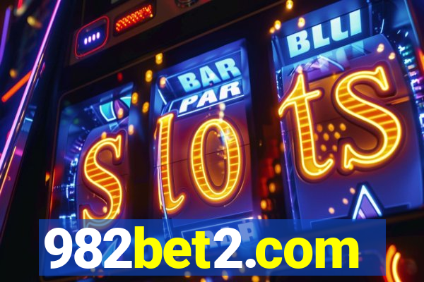 982bet2.com