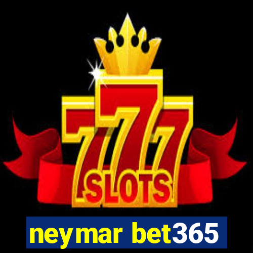 neymar bet365