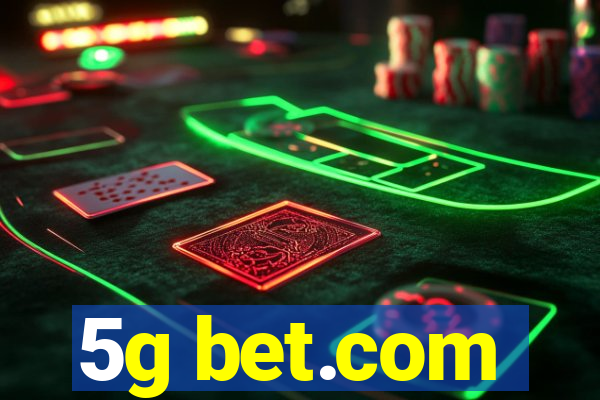 5g bet.com