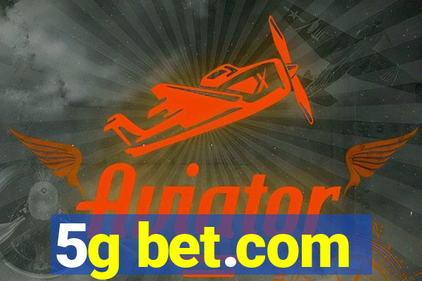 5g bet.com