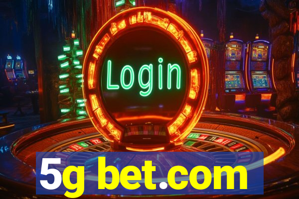 5g bet.com