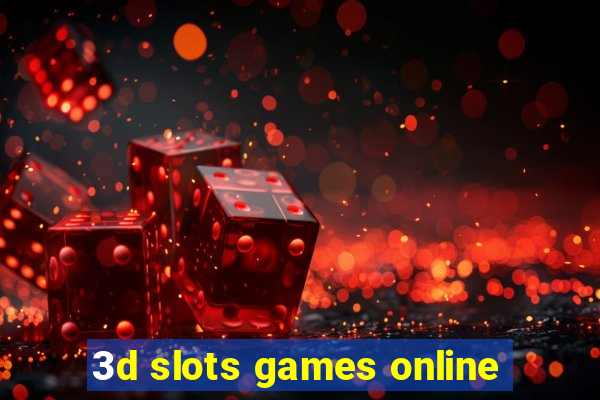 3d slots games online