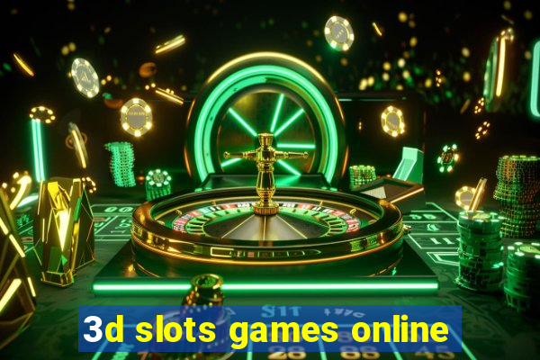 3d slots games online