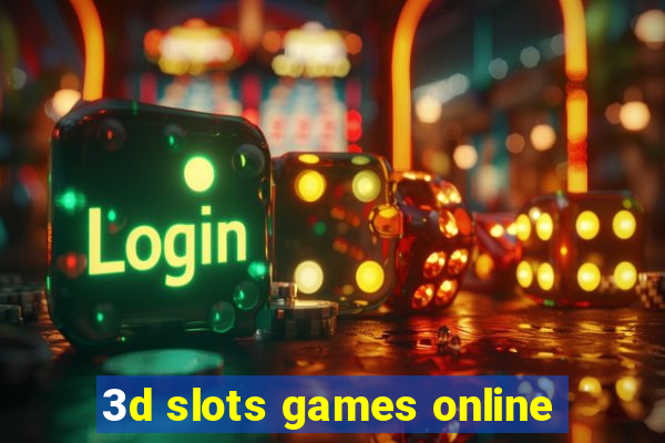 3d slots games online