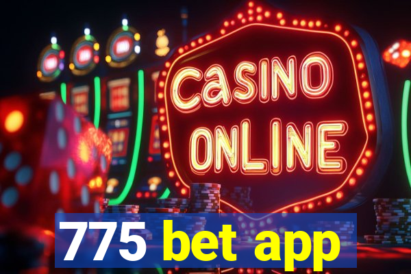 775 bet app