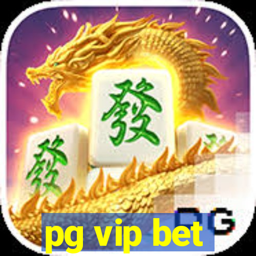 pg vip bet