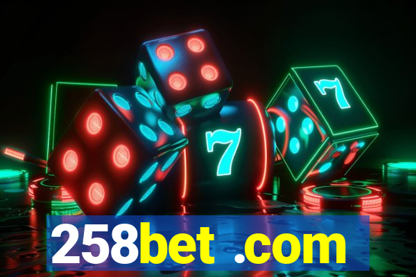 258bet .com