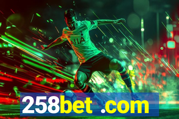 258bet .com