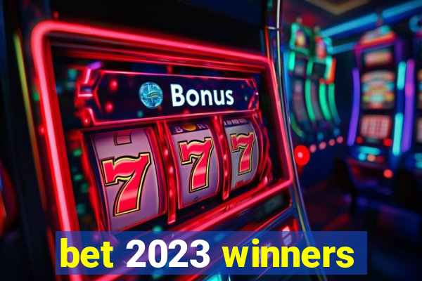 bet 2023 winners