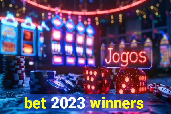 bet 2023 winners