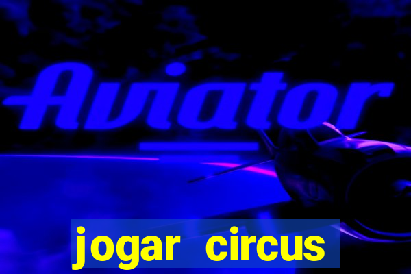 jogar circus delight demo