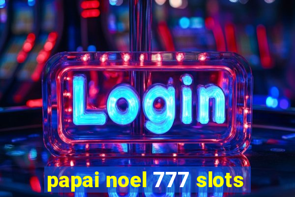 papai noel 777 slots