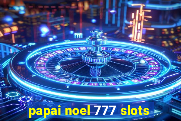 papai noel 777 slots