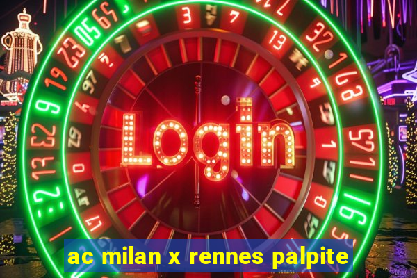 ac milan x rennes palpite