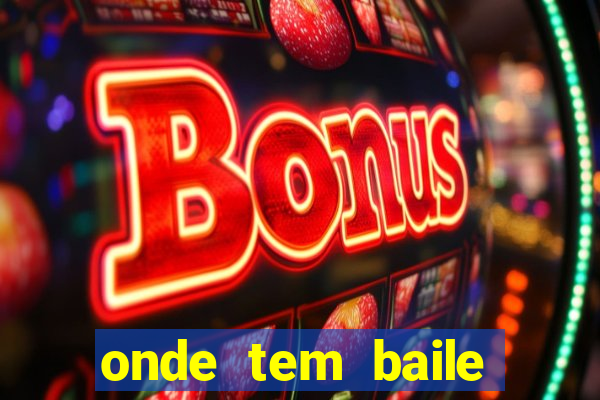 onde tem baile hoje em joinville