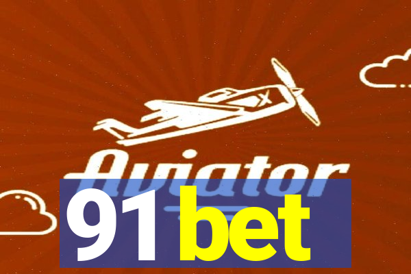 91 bet