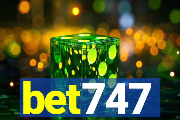 bet747