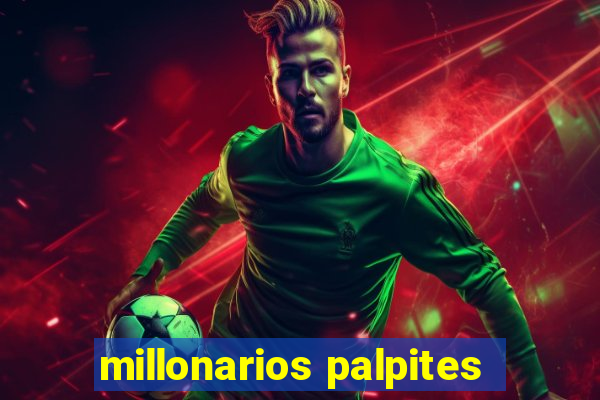 millonarios palpites